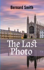 The Last Photo by Bernard Smith