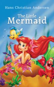 The Little Mermaid by Hans Andersen